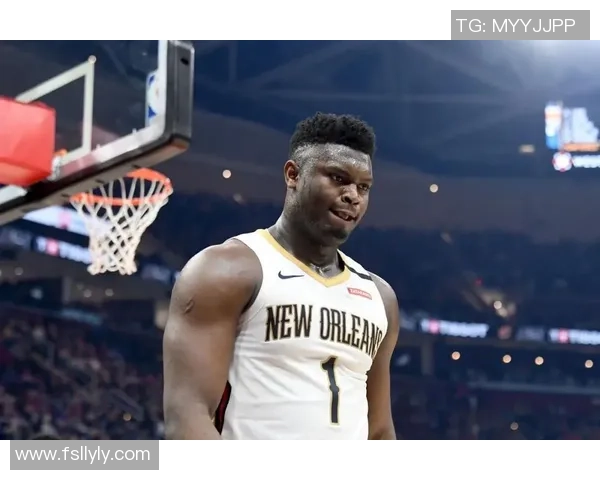 锡安体重问题持续发酵鹈鹕队聘请营养师全天候监督饮食管理